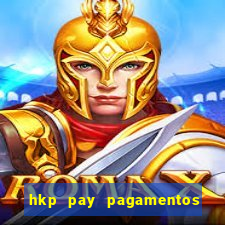 hkp pay pagamentos ltda jogo do tigre